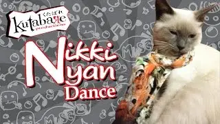 •[Kutabare Productions ]• ♪Nikki Nyan Dance♪