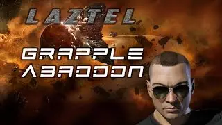 Laztel takes out a Grapple Abaddon