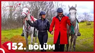 Kısmetse Olur: Aşkın Gücü 152. Bölüm
