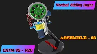 Stirling Engine Design in Catia | Assemble Part -03 | Advanced Assembly | CATIA TUTORIALS