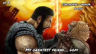 Gears of War 3 X CTG  |Act III| Ep. 3 - Dom.......