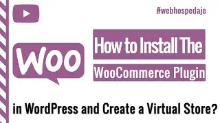 How to Install the WooCommerce Plugin in WordPress and Create a Virtual Store?