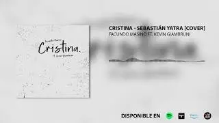 Cristina - Sebastián Yatra | Facundo Masino ft. Kevin Giambruni (Cover)
