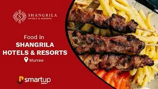 Food in Shangrila Hotels & Resorts Murree