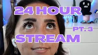 ♡ 24 HOUR 3K CELEBRATION ♡ pt. 3 ~ twitch livestream 8/4/2022