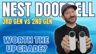 Nest Doorbell 3rd Gen vs 2nd Gen: Here's Why It's Worth the Upgrade