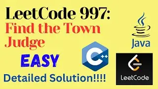 LeetCode 997 : Find the Town Judge || EASY || C++ || JAVA || Detailed Solution