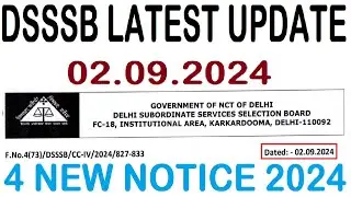 DSSSB LATEST UPDATE 02.09.2024 || DSSSB 4 NEW NOTICE 2024 || TEACHING & NON TEACHING EXAM 2024
