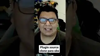 Gran PLUGIN para OBS  | Source Clone Plugin Por Exeldro 