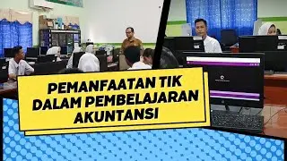 Pemanfaatan TIK dalam Pembelajaran Komputer Akuntansi di SMK Negeri 2 Koba