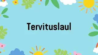 "Tervituslaul"