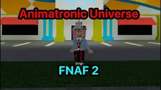 🐰 Animatronic Universe: FNAF 2 🎸 | Roblox Tycoons