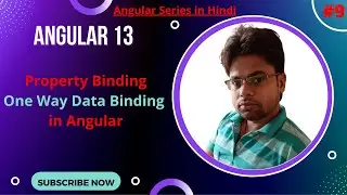 #10 Angular Series - Property Binding One way data binding in Angular 