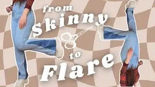 Flared Jeans DIY | what to do with skinny jeans? ep. 1