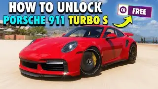 How to get the Porsche 911 Turbo S 2023 in Forza Horizon 5 - UNLOCK RIGHT NOW!