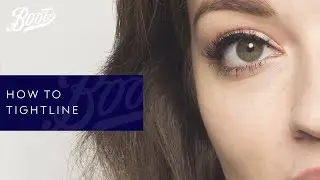Make-up Tutorial | How To Tightline | Boots UK