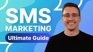 The Ultimate Guide to SMS Marketing (Everything You Need to Know in 2026)