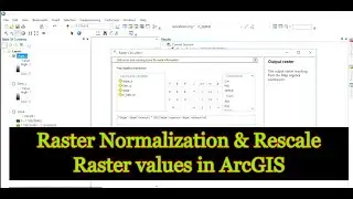 Raster Normalization or Rescale Raster values in ArcGIS