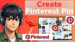 How to Create Pinterest Pins (Updated 2026)