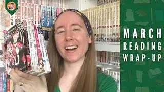 March Reading Wrap-Up (Plus, HUGE news on my manga!)