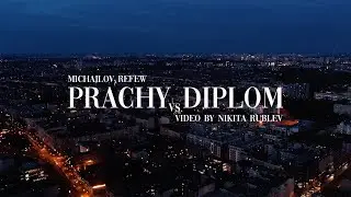Michajlov - Prachy vs. Diplom feat. Refew (Official Video)