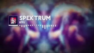 [TRAP] Spektrum - BTFU