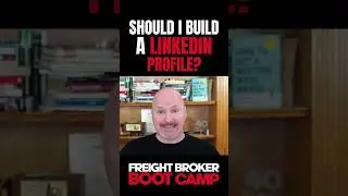 🛑 Do Freight Brokers Need A LinkedIn Profile? 😎 