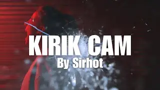 Sirhot - KIRIK CAM