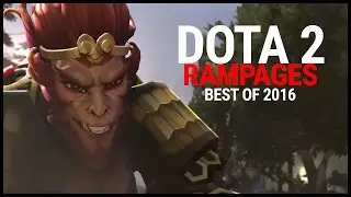 Dota 2 Rampage Compilation Best of 2016