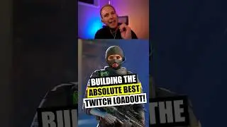 R6 Siege: Build me the best Twitch load out! 