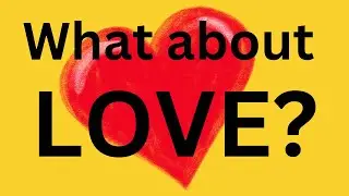What about Love? Brain Retraining/ DNRS/ Anxiety