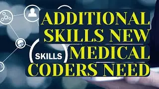ADDITIONAL SKILLS MEDICAL BILLERS AND CODERS NEED | MATH? READING? TYPING?