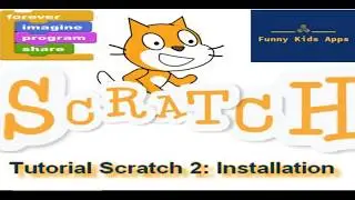 Tutorial 2 Scratch: Installation