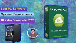 4K Video Downloader 2023 System requirements || AS Technical