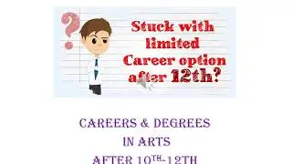 Careers & Degrees after 12th Arts