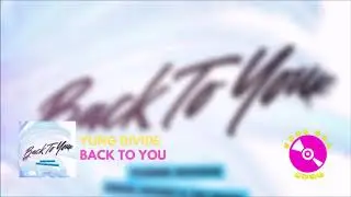 Yung Divide - Back To You (Prod By. CM X Divide)