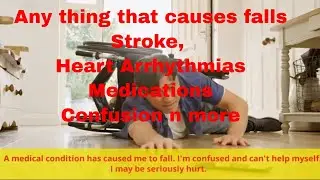 Medical conditions cause falls seriously injuring people How will we know they have fallen?