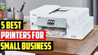 ✅Best Printer For Small Business ~ 2023 Buying Guide
