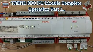 TREND 8DO IO Module Complete Operation Part 1 / 