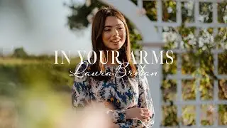In Your Arms - @LauraBretanOfficial