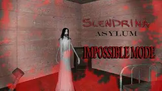 Slendrina Asylum PC In Impossible Mode