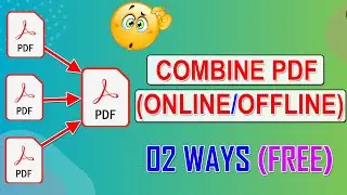 How to Combine PDF Files into One | Merge PDF For Free