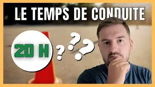 COMBIENS D'HEURES DE CONDUITE POUR LE PERMIS ? Le mythe des 20 heures !