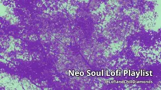 🔴 NEO SOUL LOFI PLAYLIST