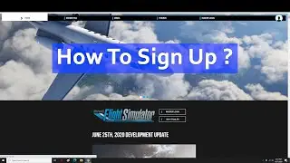 Tutorial: How to Sign Up for Beta | Microsoft Flight Simulator 2020