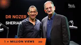 The Ritesh Bawri Show ft. Dr Nozer Sheriar