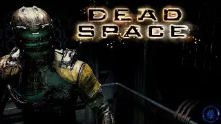 In Space No One Can Hear You Scream- Dead Space PT1