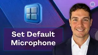 How to Set Default Microphone in Windows [2026 Guide]