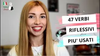 СПИСОК САМЫХ ЧАСТО УПОТРЕБЛЯЕМЫХ ВОЗВРАТНЫХ ГЛАГОЛОВ СО СПРЯЖЕНИЯМИ И ПРИМЕРАМИ | VERBI RIFLESSIVI