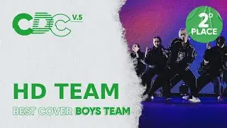 2 PLACE | BEST COVER BOYS TEAM | HD TEAM | CDC 5.0
